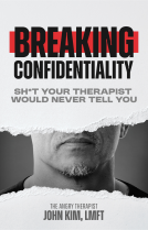 book cover for Breaking Confidentiality: Sh*t Your Therapist Would Never Tell You