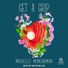 book cover for Get a Grip