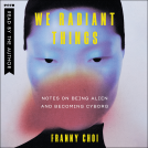 book cover for We Radiant Things