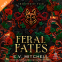 book cover for Feral Fates