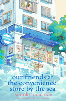 book cover for Our Friends at the Convenience Store by the Sea