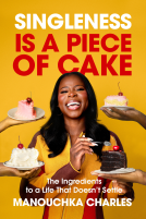 book cover for Singleness Is a Piece of Cake