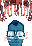 book cover for Love Addict: Confessions of a Serial Dater