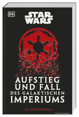 Buchcover für Star Wars Aufstieg und Fall des Galaktischen Imperiums