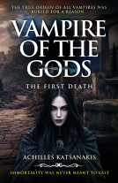 book cover for Vampire of the Gods: The First Death