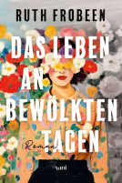 Buchcover für Das Leben an bewölkten Tagen