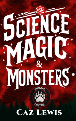 book cover for Science, Magic, and Monsters