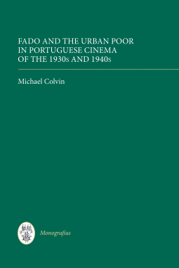 book cover for Fado and the Urban Poor in Portuguese Cinema of the 1930s and 1940s