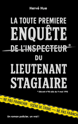 Couverture du livre pour La Toute Première Enquête du Lieutenant Stagiaire