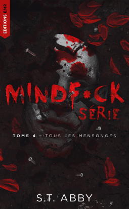 Couverture du livre pour Mindf*ck série - Tome 4 : Tous les mensonges