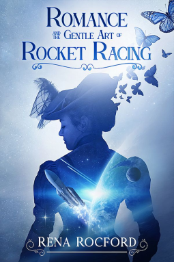 book cover for Romance and the Gentle Art of Rocket Racing