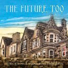 book cover for The Future, Too