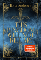 Buchcover für This Kingdom Will Not Kill Me (Maggie the Undying 1)