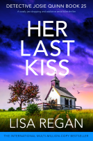 book cover for Her Last Kiss (Detective Josie Quinn Book 25)