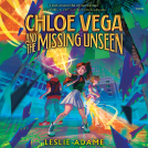 book cover for Chloe Vega and the Missing Unseen