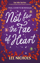 book cover for Not for the Fae of Heart (Fae Isle Series Book 2)
