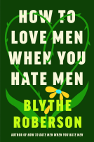 book cover for How to Love Men When You Hate Men