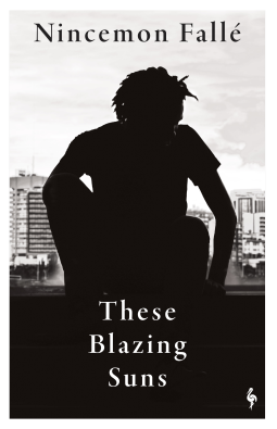 book cover for These Blazing Suns
