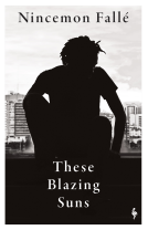 book cover for These Blazing Suns