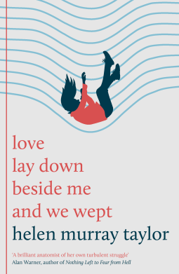 book cover for love lay down beside me and we wept