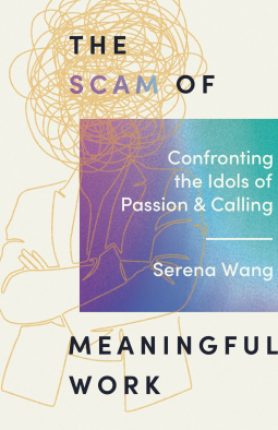 book cover for The Scam of Meaningful Work