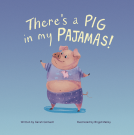 book cover for There's a Pig in my Pajamas