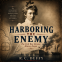 book cover for Harboring the Enemy