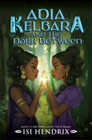 book cover for Adia Kelbara and the Dark Between