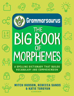book cover for Grammarsaurus – The Big Book of Morphemes