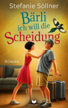 Buchcover für Bärli, ich will die Scheidung