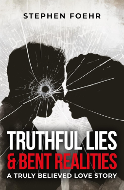 book cover for Truthful Lies & Bent Realities