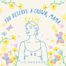 book cover for You Deserve a Crown, Mama
