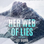 book cover for Her Web of Lies