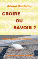 Couverture du livre pour Croire ou savoir ?