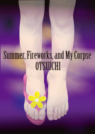 book cover for Summer, Fireworks, and My Corpse
