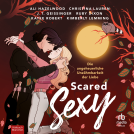 Buchcover für Scared Sexy - Die ungeheuerliche Unzähmbarkeit der Liebe