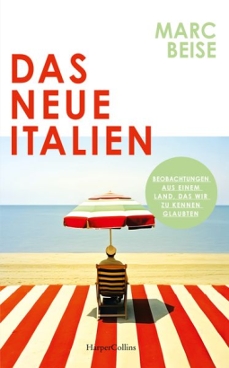 Buchcover für Das neue Italien. Beobachtungen aus einem Land, das wir zu kennen glaubten