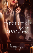 book cover for Pretend You Love Me