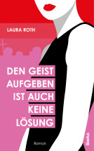 Buchcover für Den Geist aufgeben ist auch keine Lösung