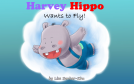 book cover for Harvey Hippo Wants to Fly!
