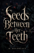 book cover for Seeds Between Her Teeth