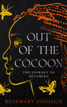 book cover for Out of the Cocoon: The Journey to Becoming