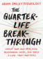 Cover Image: The Quarter-Life Breakthrough