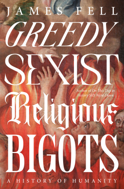 book cover for Greedy Sexist Religious Bigots