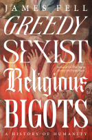 book cover for Greedy Sexist Religious Bigots