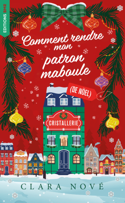 Couverture du livre pour Comment rendre mon patron maboule (de Noël)