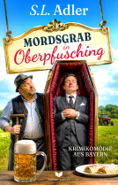 Buchcover für Mordsgrab in Oberpfusching: Krimikomödie aus Bayern