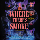 book cover for Where There's Smoke