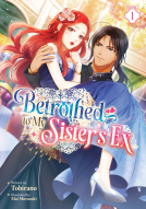 book cover for Betrothed to My Sister's Ex (Light Novel) Vol. 1