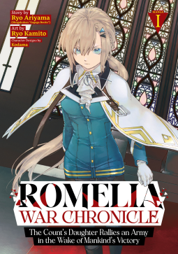 book cover for Romelia War Chronicle: The Count's Daughter Rallies an Army in the Wake of Mankind's Victory (Manga) Vol. 1